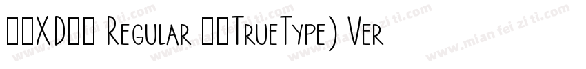 獅尾XD珍珠 Regular 常规TrueType) Ver字体转换